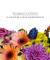Easter Centerpiece - Designer's Choice